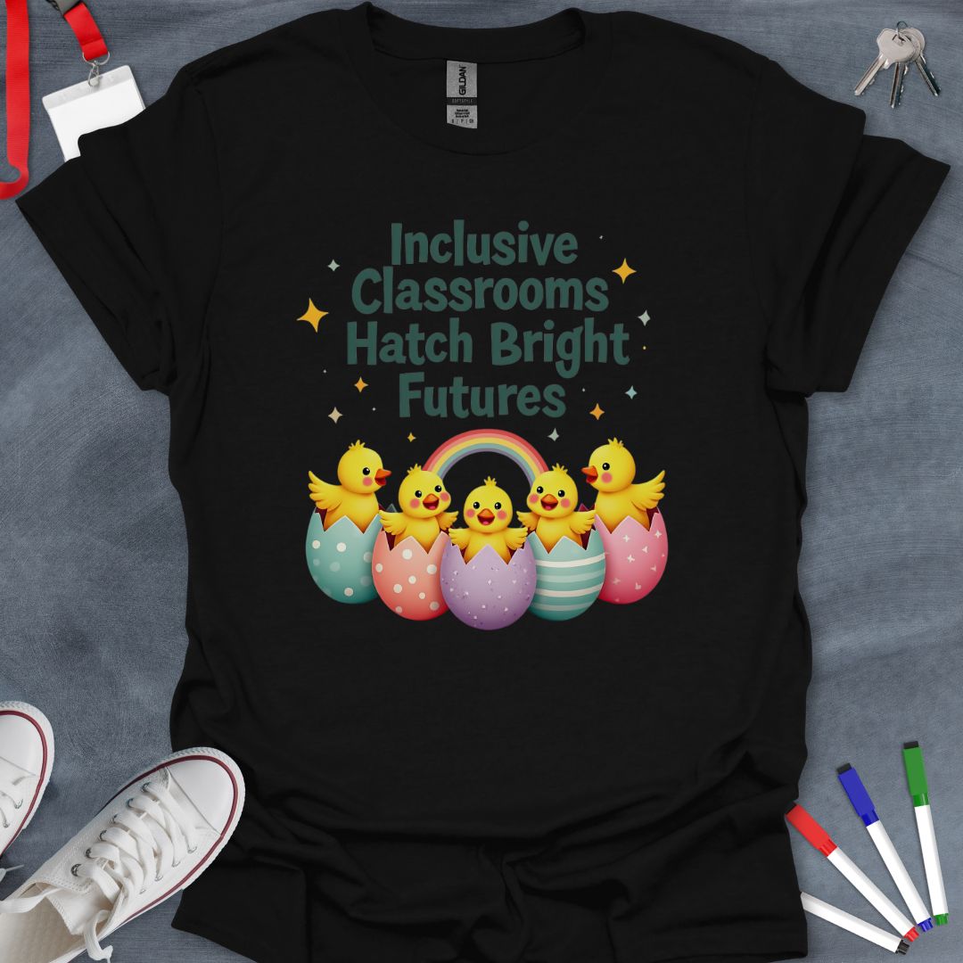 Inclusive Classrooms Hatch Bright Futures T-Shirt