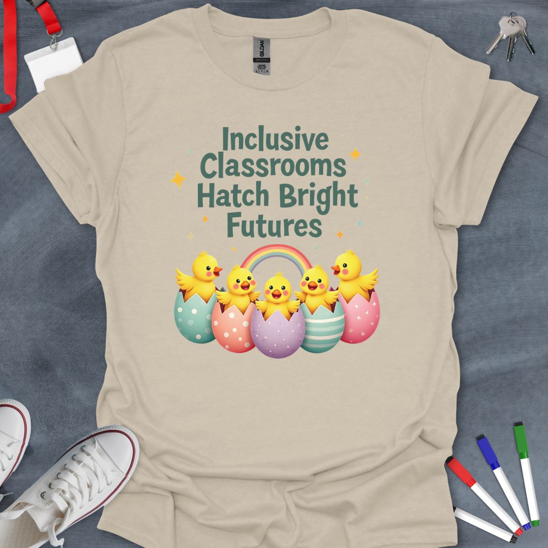 Inclusive Classrooms Hatch Bright Futures T-Shirt