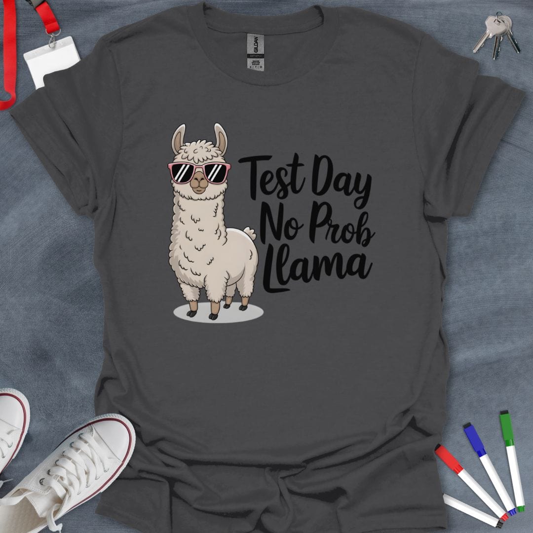 Teacher T-Shirt Charcoal / S Test Day No Prob Llama T-Shirt