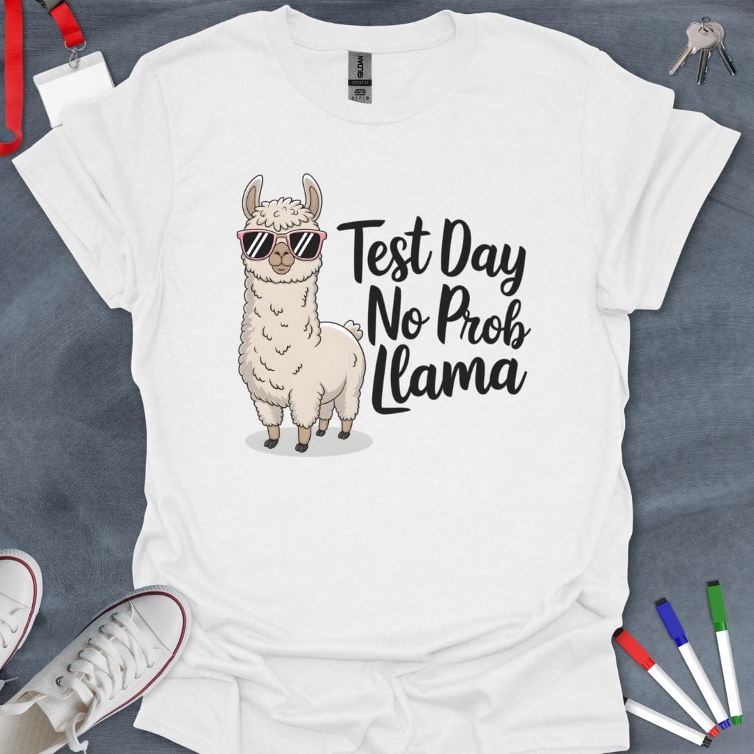 Teacher T-Shirt White / S Test Day No Prob Llama T-Shirt