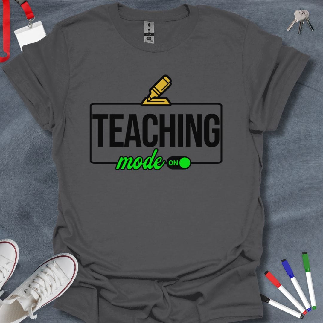 Teacher T-Shirt Charcoal / S Teaching Mode On T-Shirt