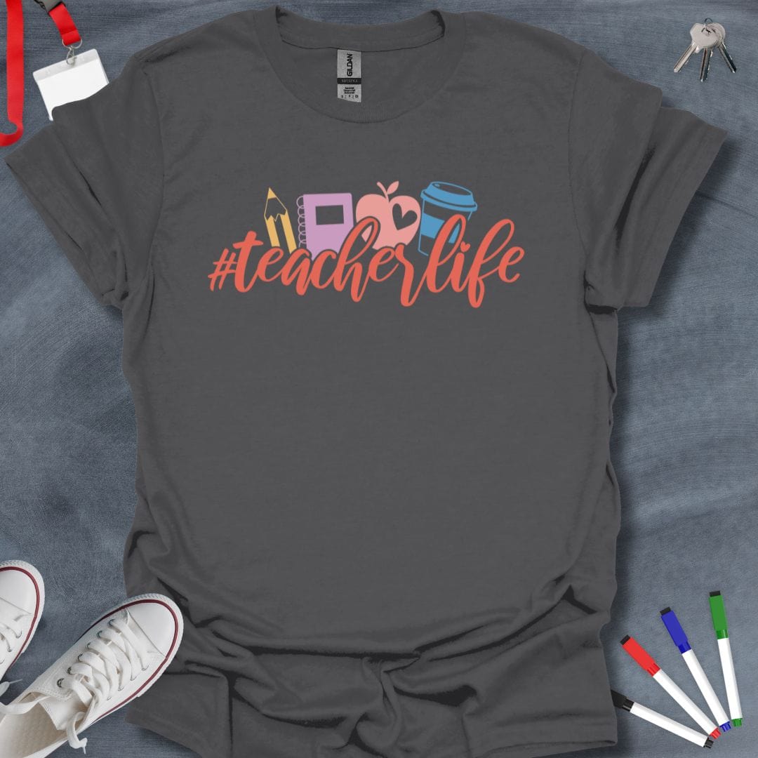 Teacher T-Shirt Charcoal / S #TeacherLife Essentials T-Shirt