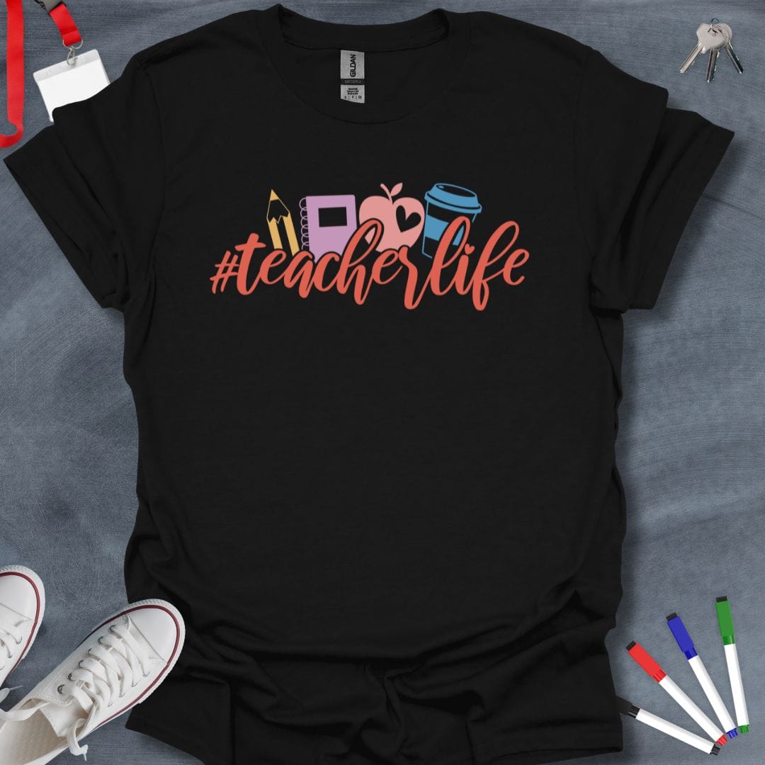 Teacher T-Shirt Black / S #TeacherLife Essentials T-Shirt