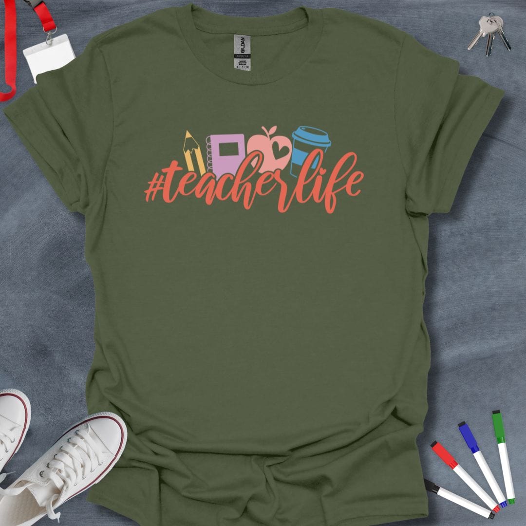 Teacher T-Shirt Military Green / S #TeacherLife Essentials T-Shirt