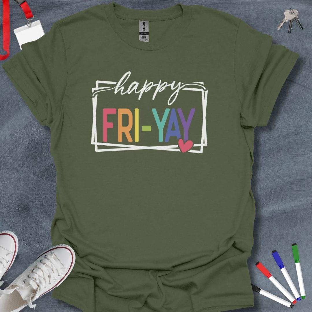 Teacher T-Shirt Military Green / S Happy Fri-Yay Celebration T-Shirt