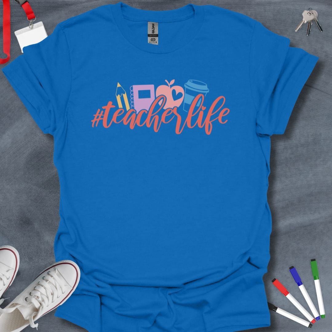 Teacher T-Shirt Royal / S #TeacherLife Essentials T-Shirt