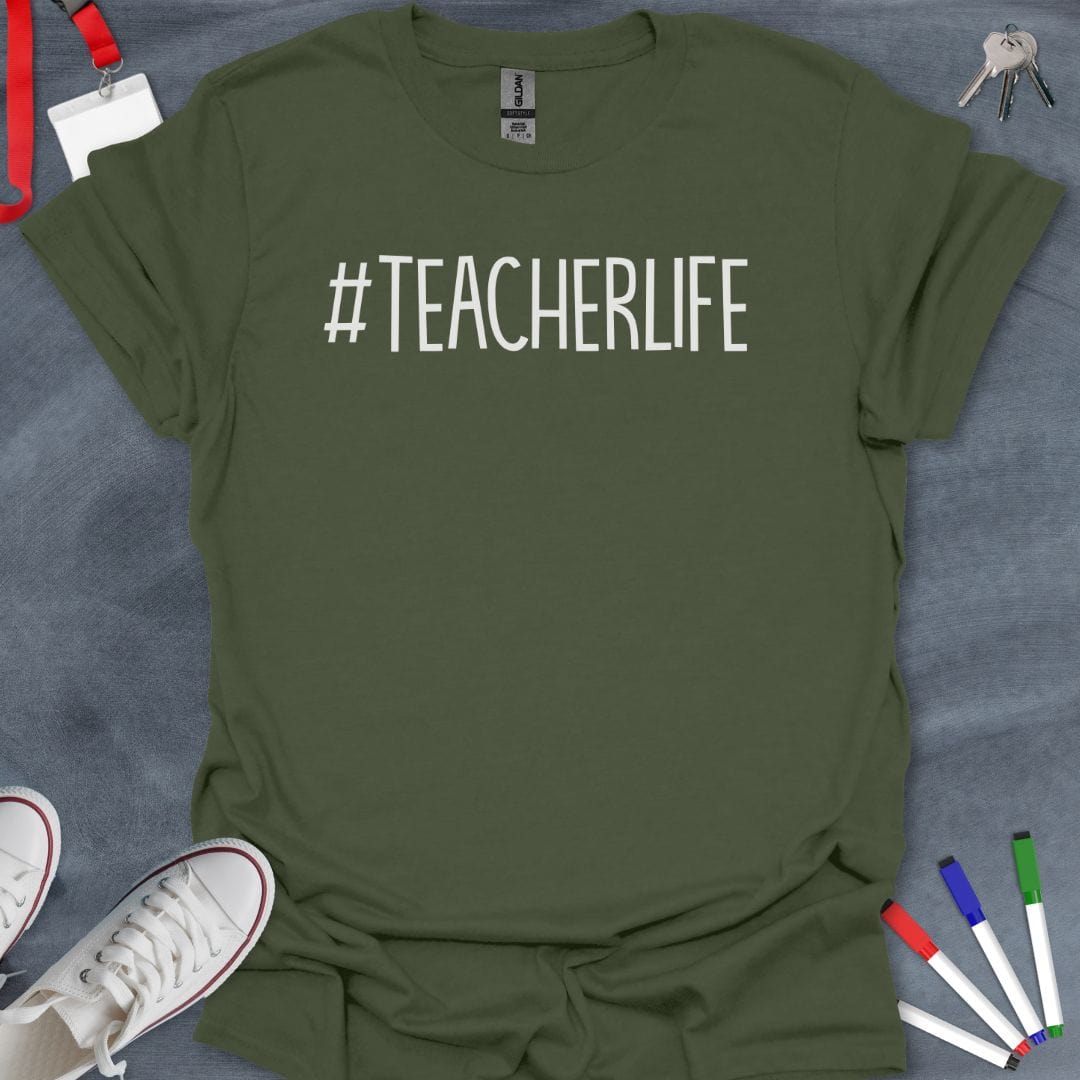 Teacher T-Shirt Military Green / S Hashtag Teacher Life T-Shirt