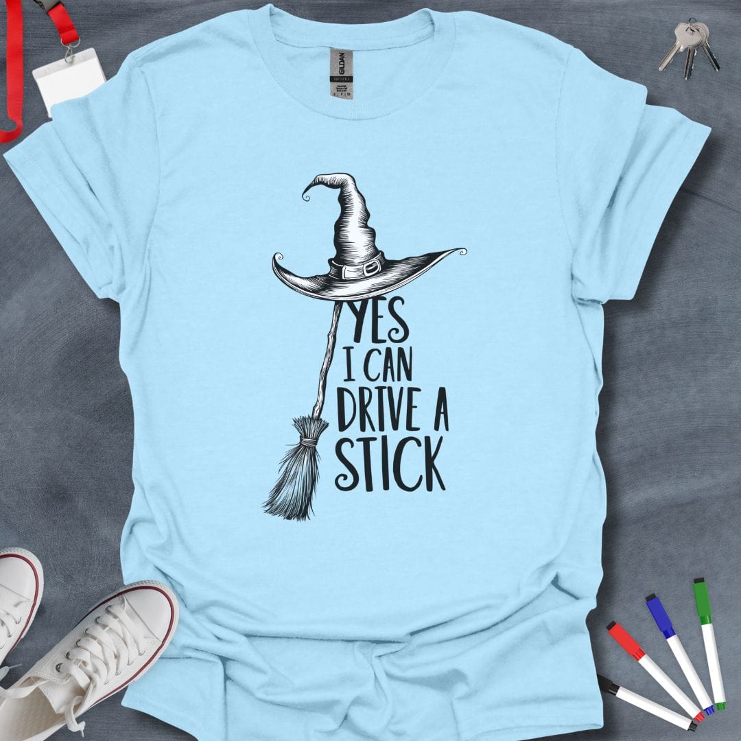 Teacher T-Shirt Light Blue / S Witchy "Yes I Can Drive a Stick" T-Shirt