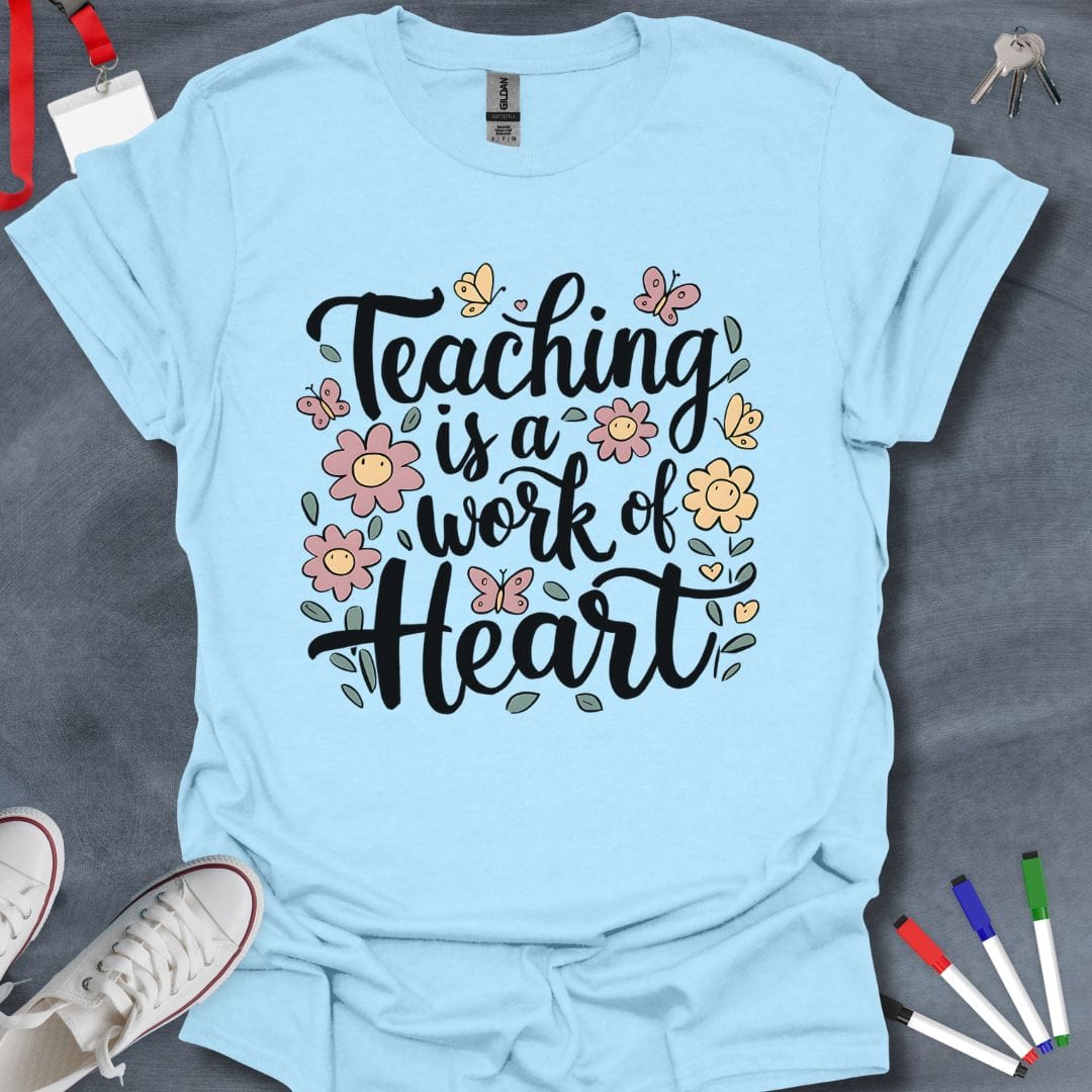 Teacher T-Shirt Light Blue / S Heartfelt Teaching T-Shirt