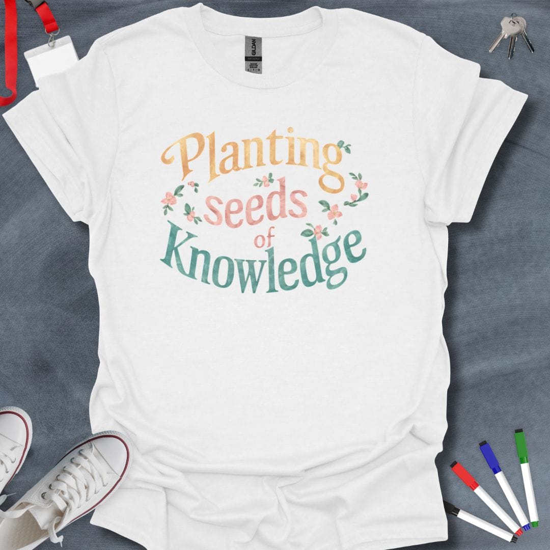 Teacher T-Shirt White / S Knowledge Blooming T-Shirt