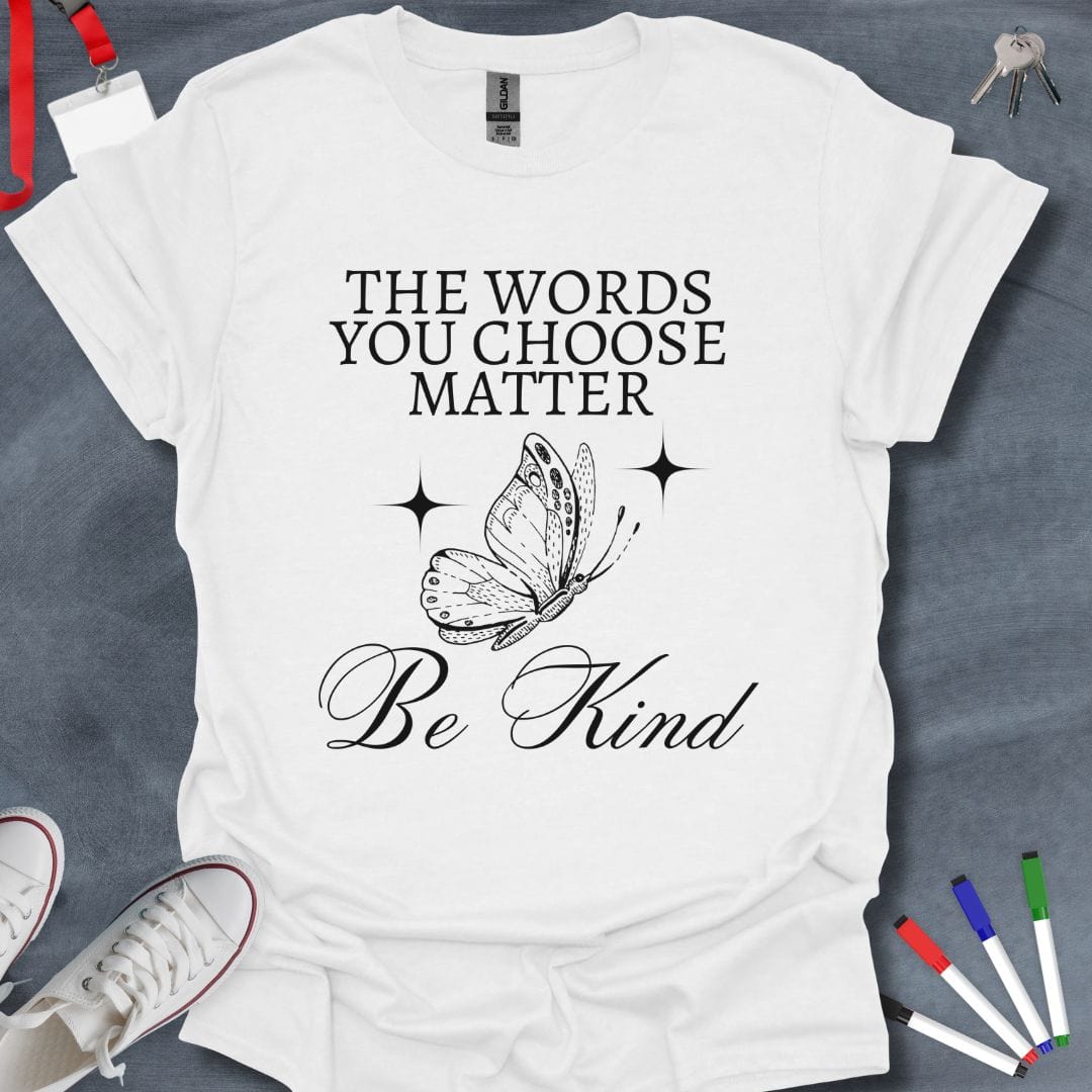 Teacher T-Shirt White / S Words Matter Kindness T-Shirt