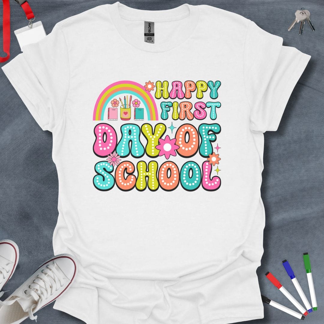 Teacher T-Shirt White / S Happy First Day of School T-Shirt