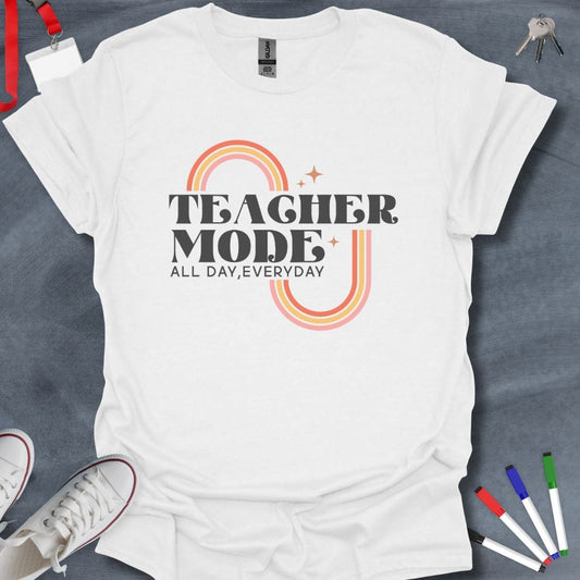 Teacher T-Shirt White / S Teacher Mode All Day Everyday T-Shirt