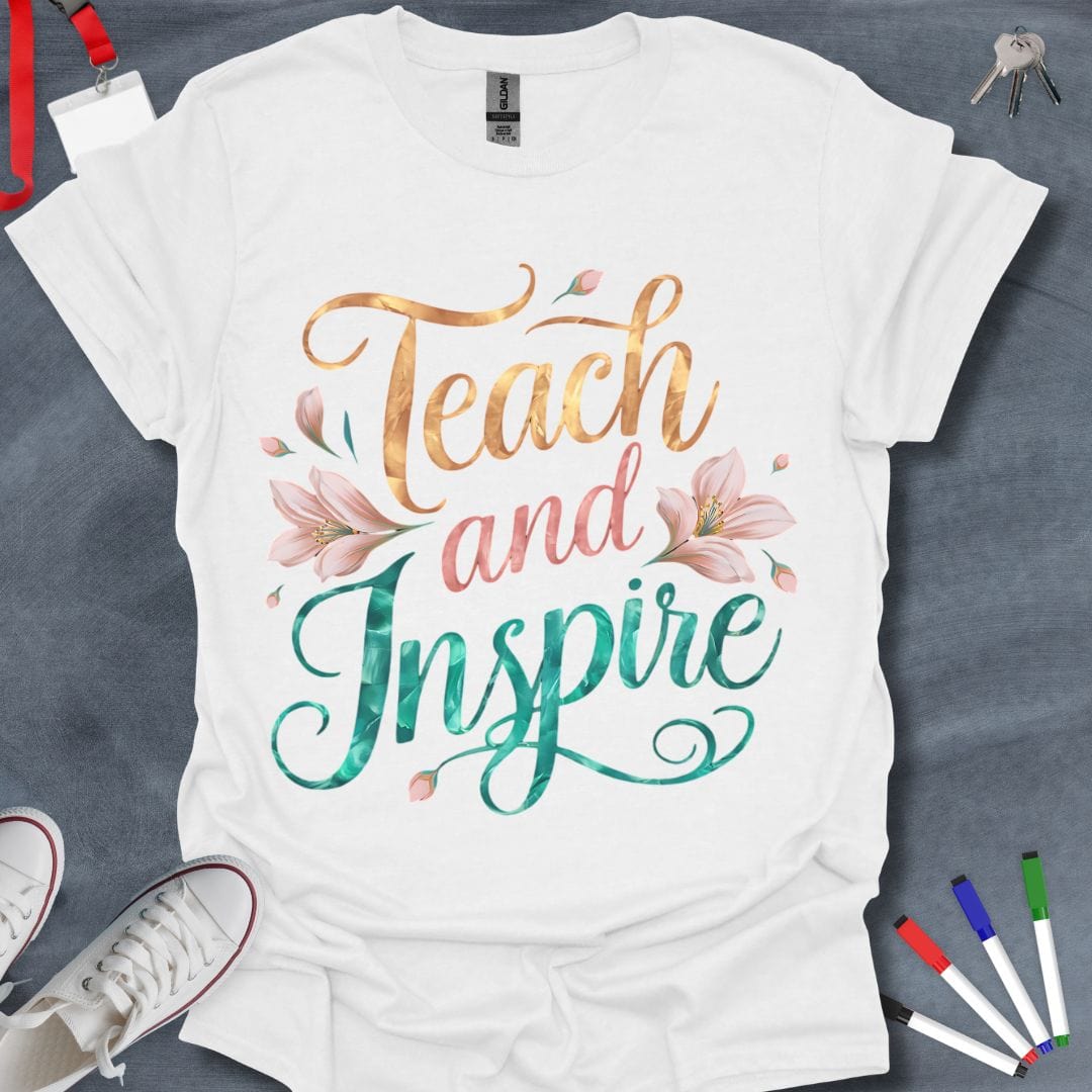 Teacher T-Shirt White / S Teach and Inspire Floral T-Shirt