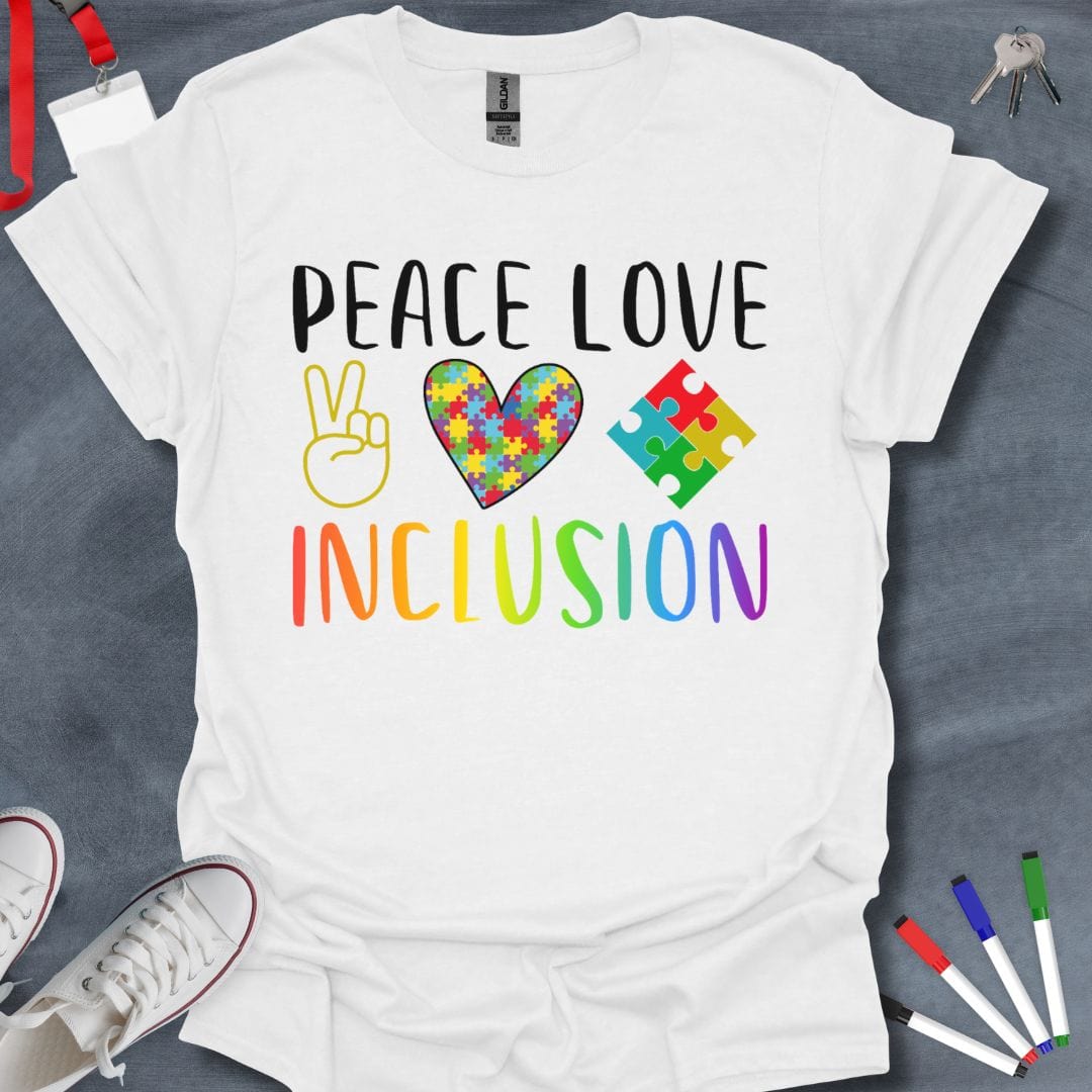 Teacher T-Shirt White / S Peace Love Inclusion T-Shirt