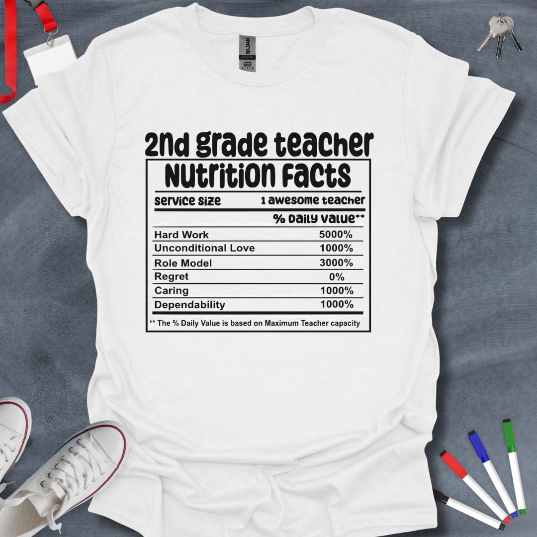 Teacher T-Shirt White / S 2nd Grade Teacher Nutrition Facts T-Shirt