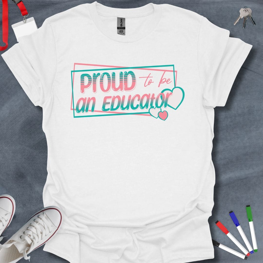 Teacher T-Shirt White / S Proud to be an Educator Inspirational T-Shirt