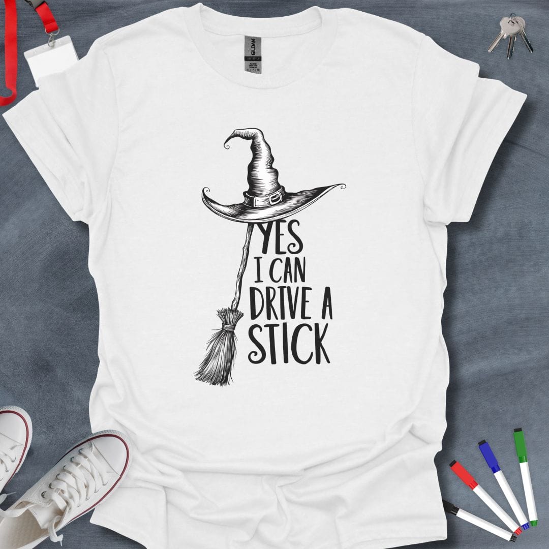 Teacher T-Shirt White / S Witchy "Yes I Can Drive a Stick" T-Shirt