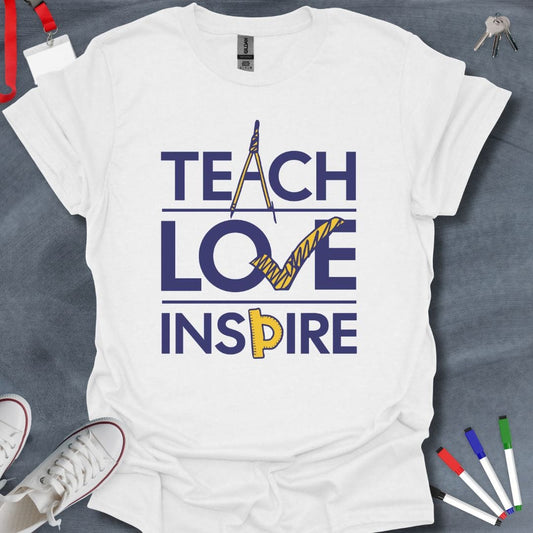 Teacher T-Shirt White / S Teach Love Inspire T-Shirt