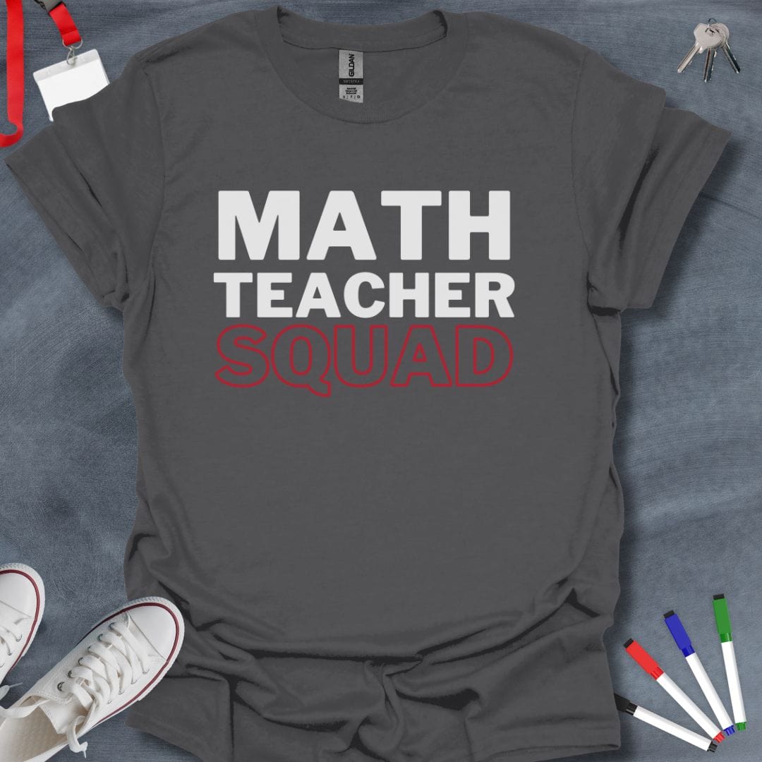 Teacher T-Shirt Charcoal / S Math Teacher Squad T-Shirt