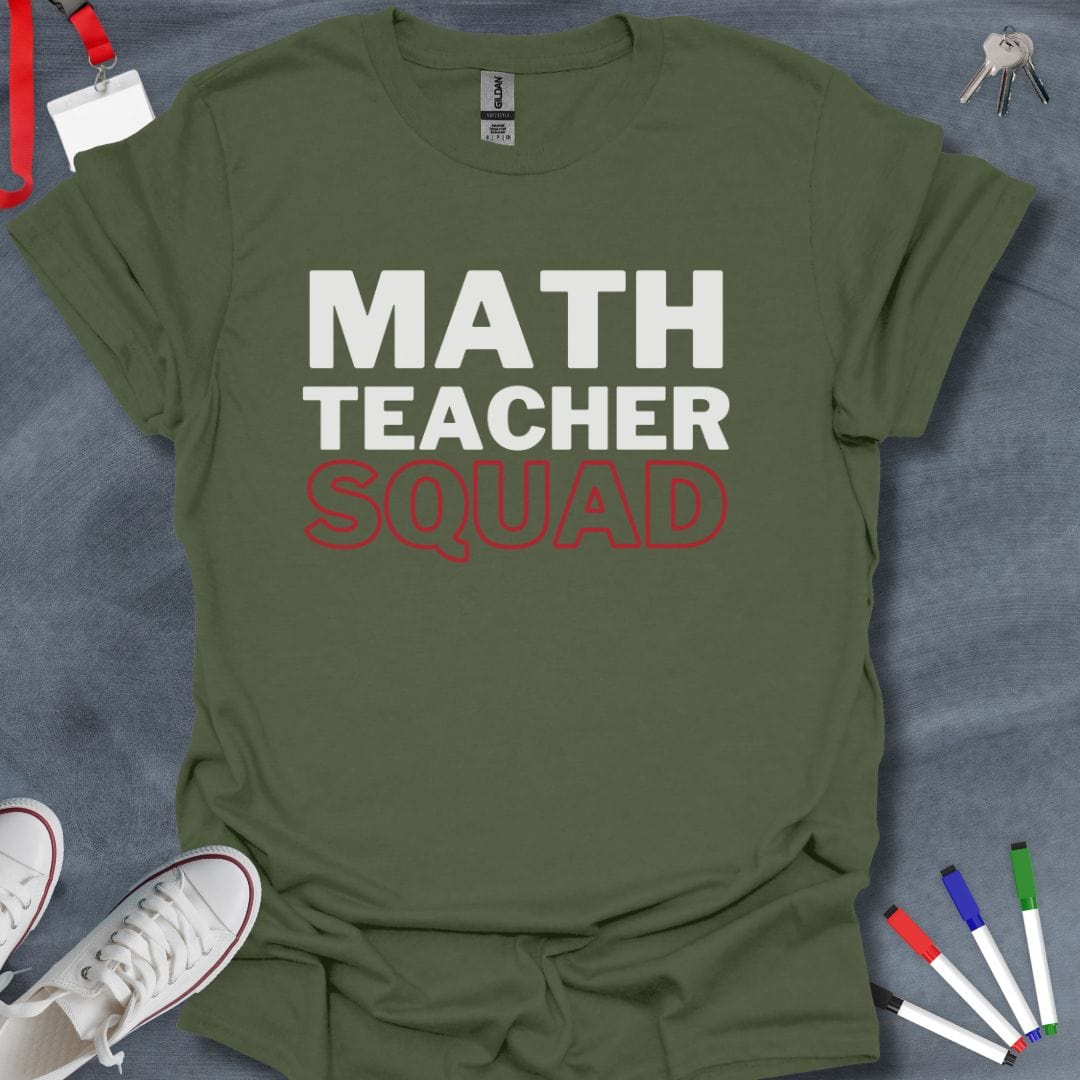 Teacher T-Shirt Military Green / S Math Teacher Squad T-Shirt