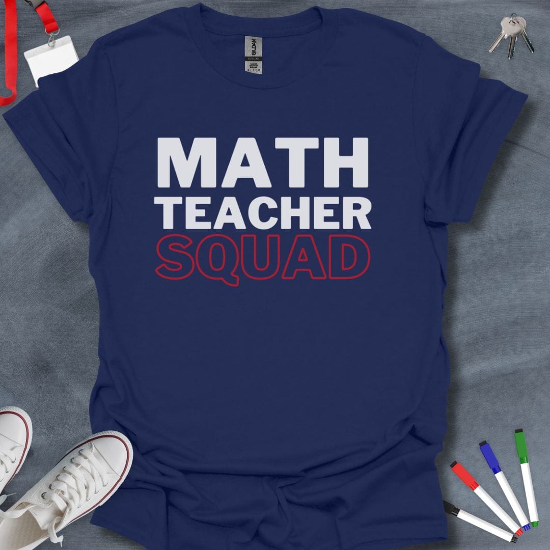 Teacher T-Shirt Navy / S Math Teacher Squad T-Shirt