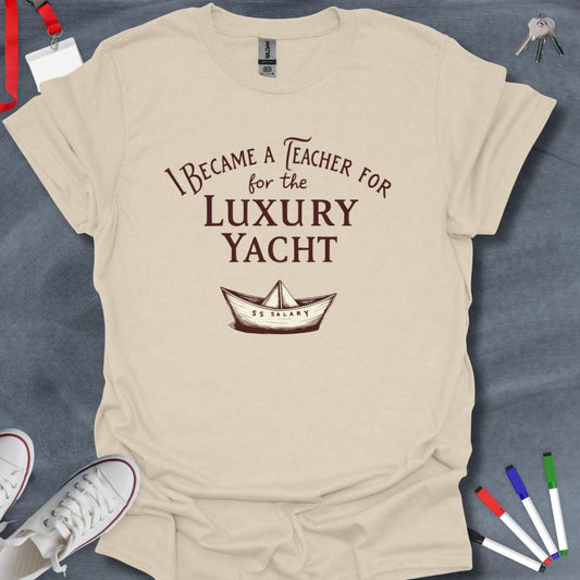 Teacher T-Shirt Natural / S Luxury Yacht Teacher T-Shirt