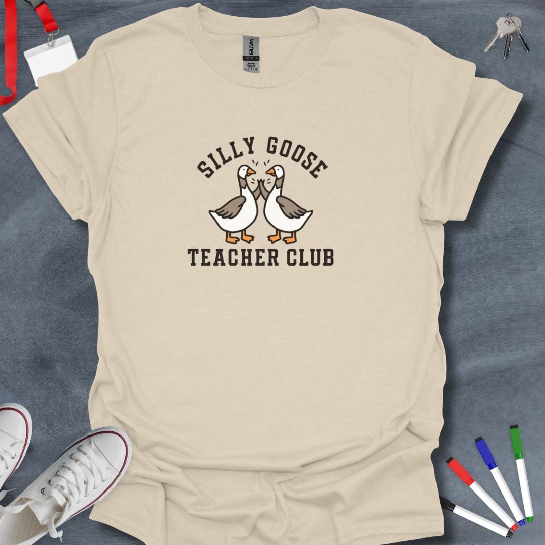 Teacher T-Shirt Natural / S Silly Goose Teacher Club T-Shirt