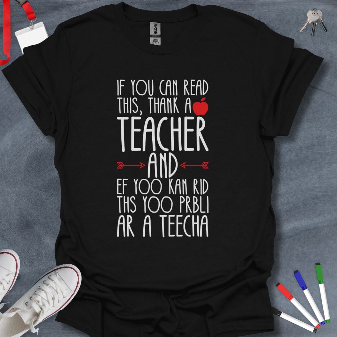 Teacher T-Shirt Black / S Teacher Tribute Humor T-Shirt