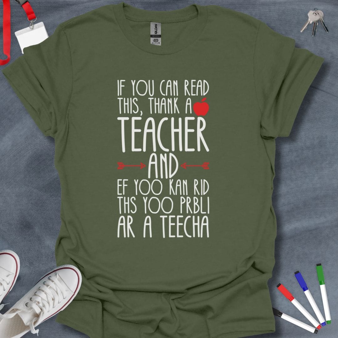 Teacher T-Shirt Military Green / S Teacher Tribute Humor T-Shirt