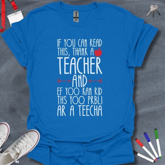 Teacher T-Shirt Royal / S Teacher Tribute Humor T-Shirt