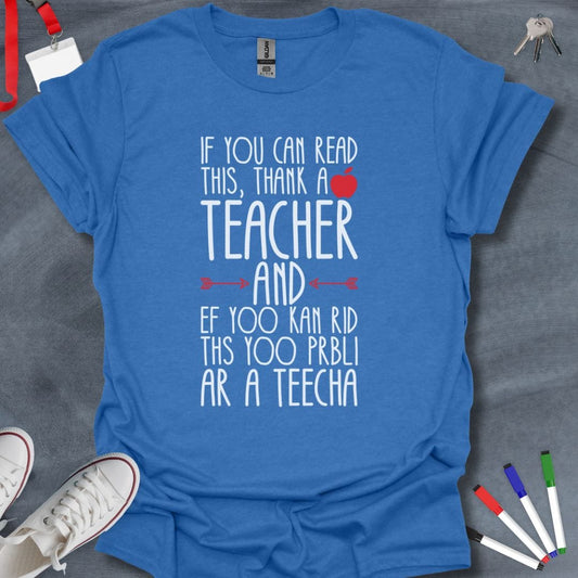 Teacher T-Shirt Heather Royal / S Teacher Tribute Humor T-Shirt