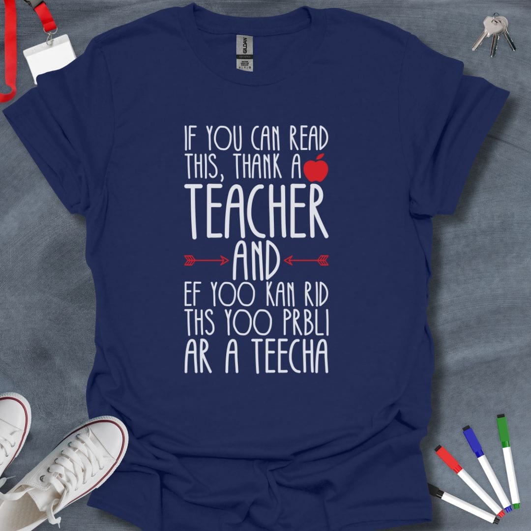 Teacher T-Shirt Navy / S Teacher Tribute Humor T-Shirt