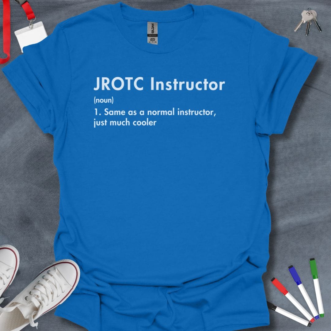 Teacher T-Shirt Royal / S JROTC Instructor Cool Factor T-Shirt