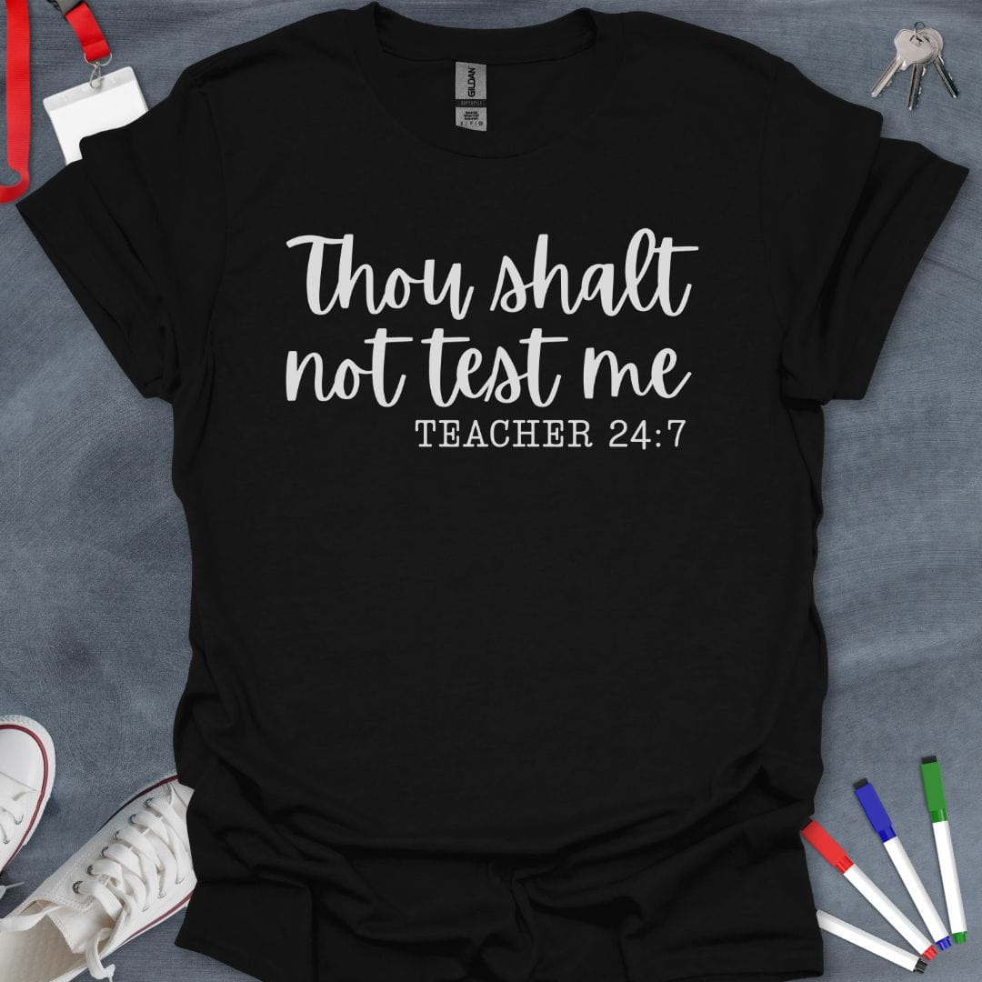 Teacher T-Shirt Black / S Teacher 24:7 Commandment T-Shirt