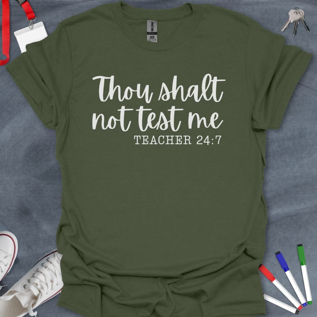 Teacher T-Shirt Military Green / S Teacher 24:7 Commandment T-Shirt