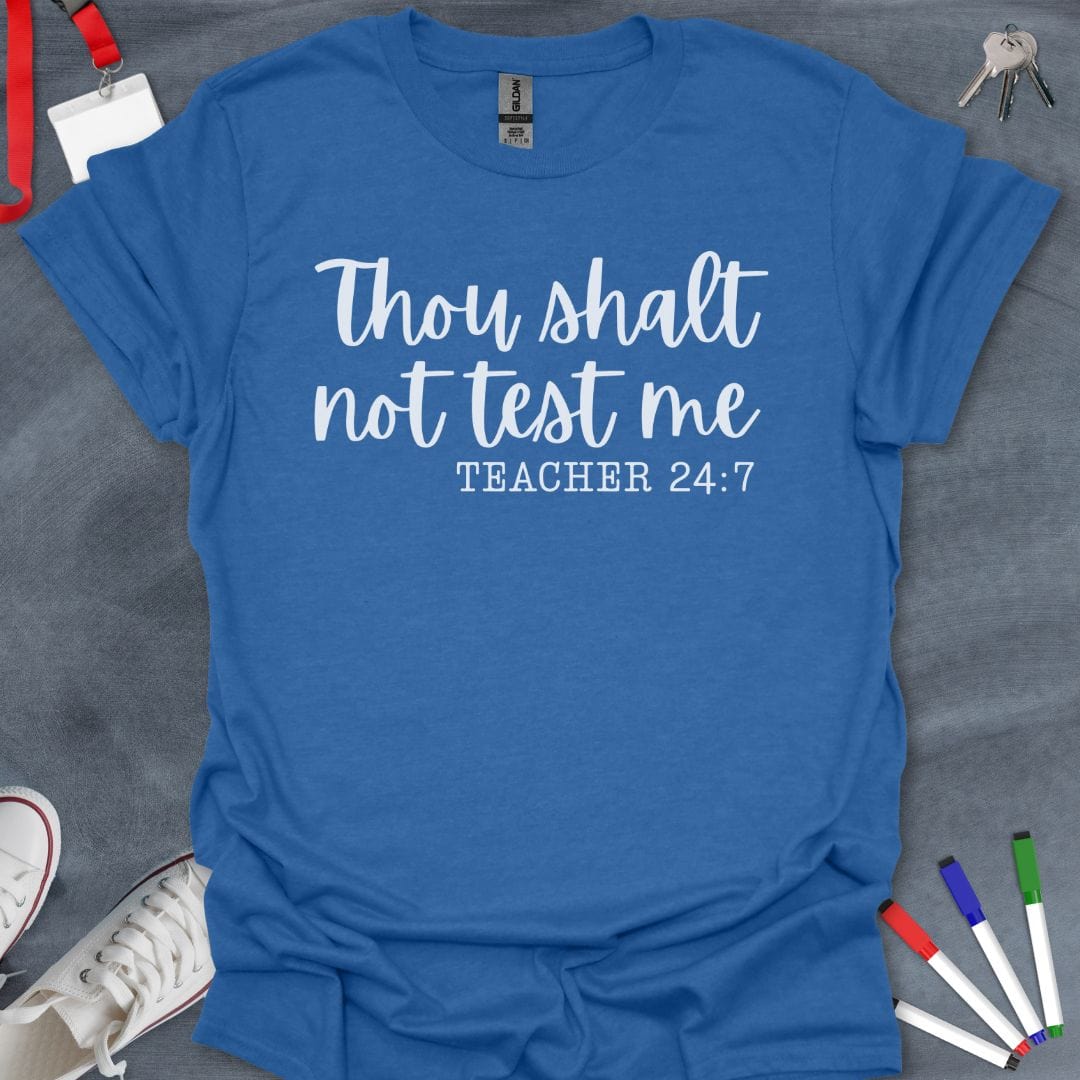 Teacher T-Shirt Heather Royal / S Teacher 24:7 Commandment T-Shirt