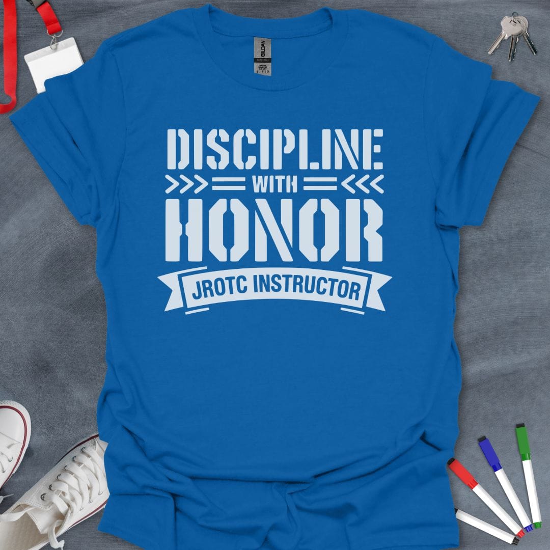 Teacher T-Shirt Royal / S JROTC Instructor Honor Discipline T-Shirt