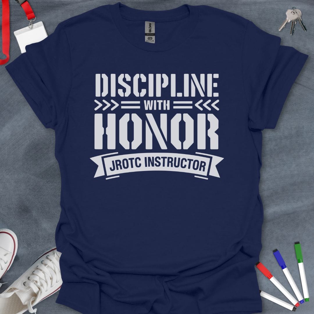 Teacher T-Shirt Navy / S JROTC Instructor Honor Discipline T-Shirt