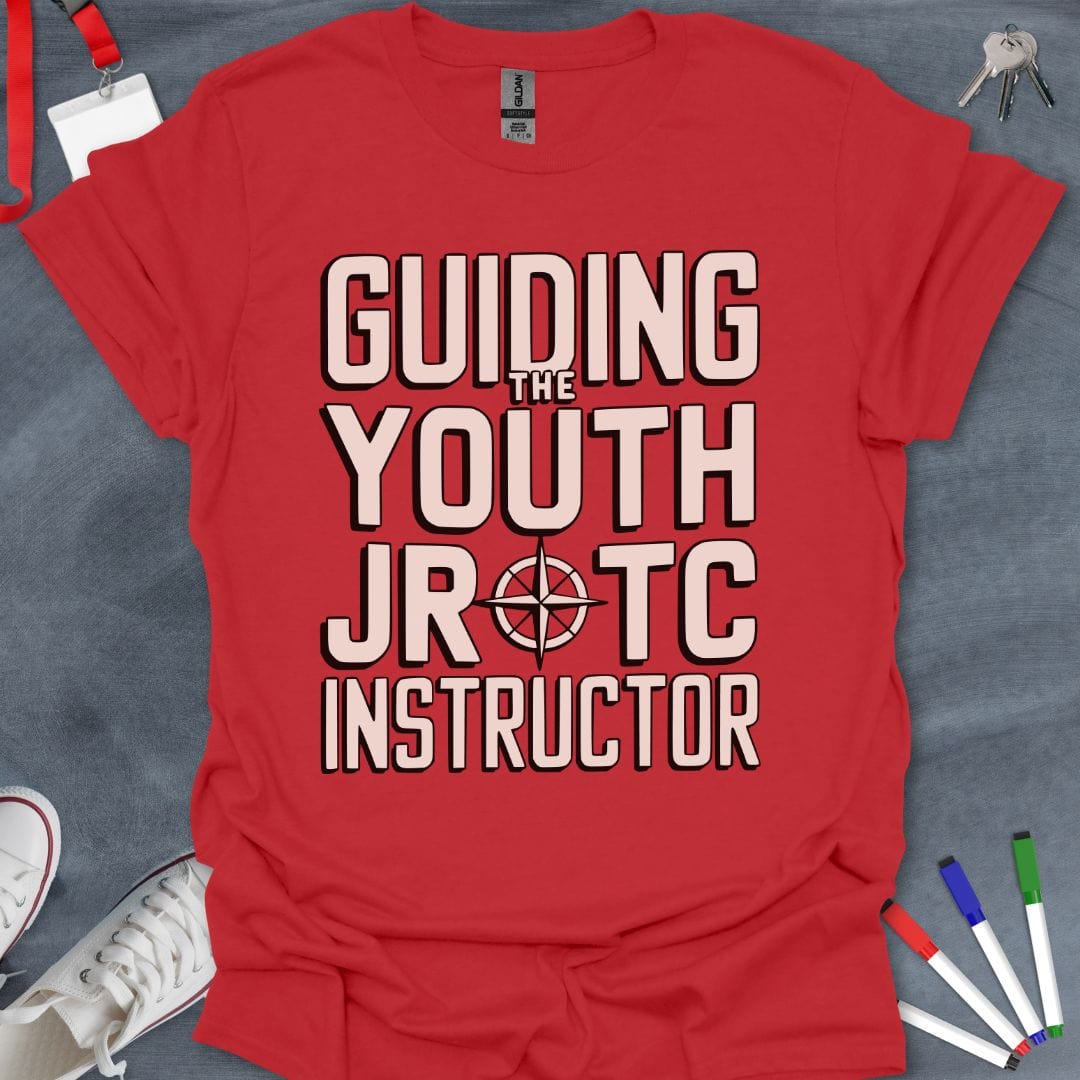 Teacher T-Shirt Red / S Guiding the Youth JROTC Instructor T-Shirt