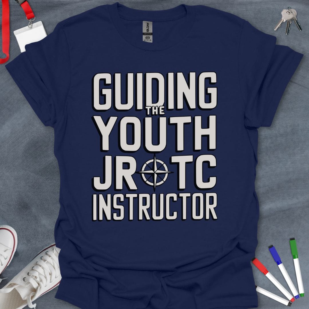 Teacher T-Shirt Navy / S Guiding the Youth JROTC Instructor T-Shirt