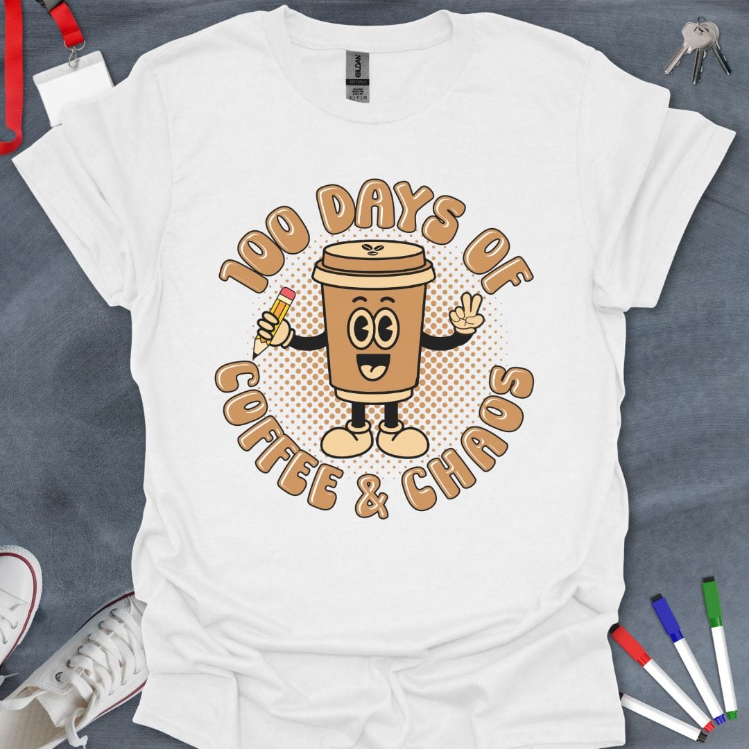 Teacher T-Shirt White / S 100 Days of Coffee & Chaos T-Shirt