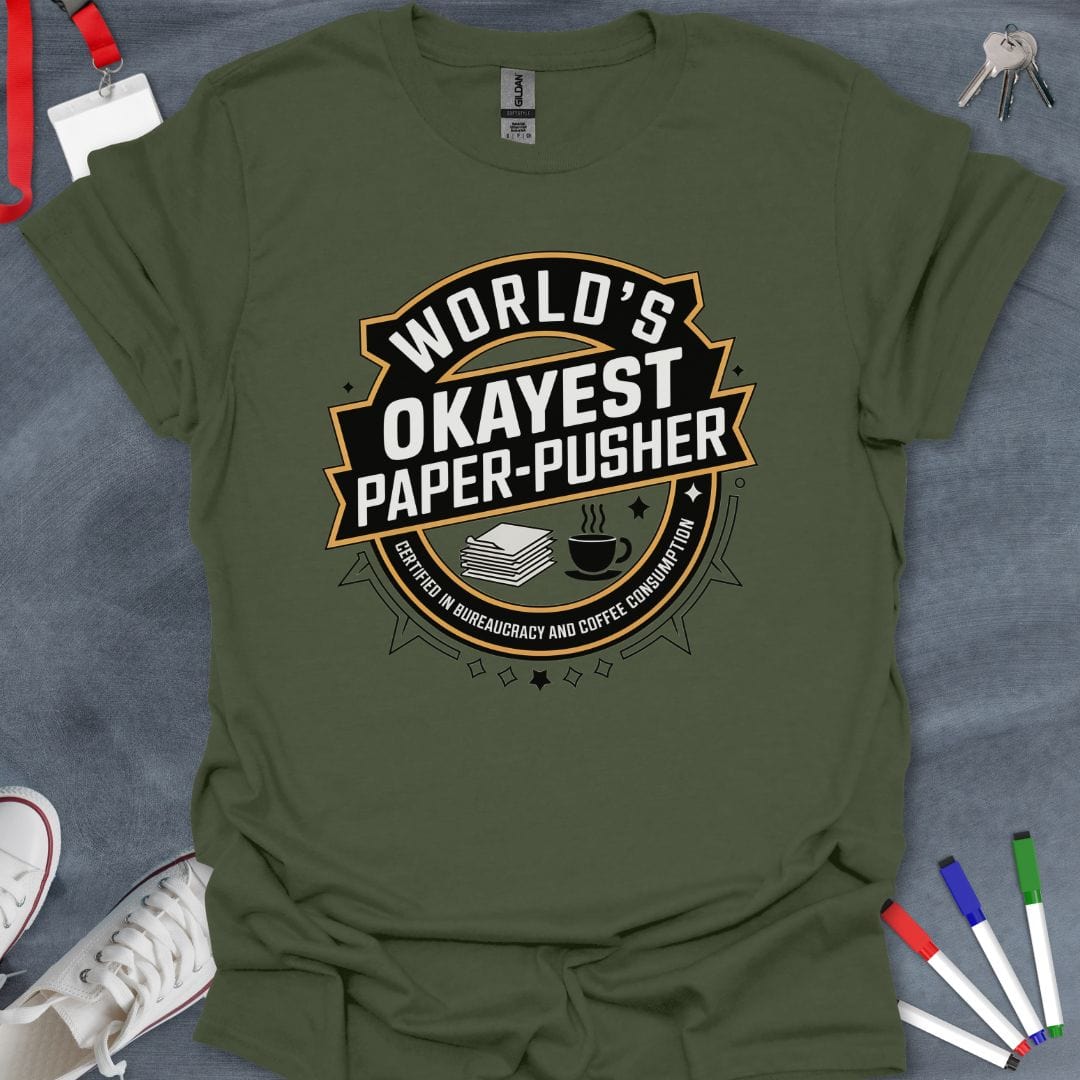 Teacher T-Shirt Military Green / S World's Okayest Paper-Pusher T-Shirt