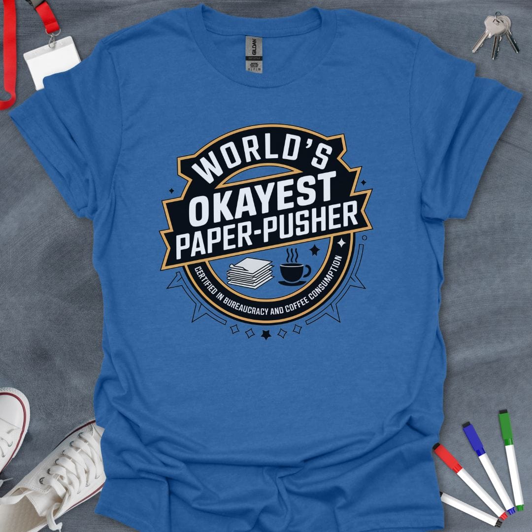 Teacher T-Shirt Heather Royal / S World's Okayest Paper-Pusher T-Shirt