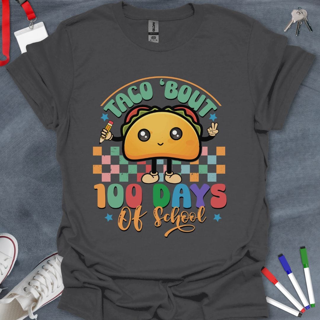 Teacher T-Shirt Charcoal / S Taco 'Bout 100 Days of School T-Shirt