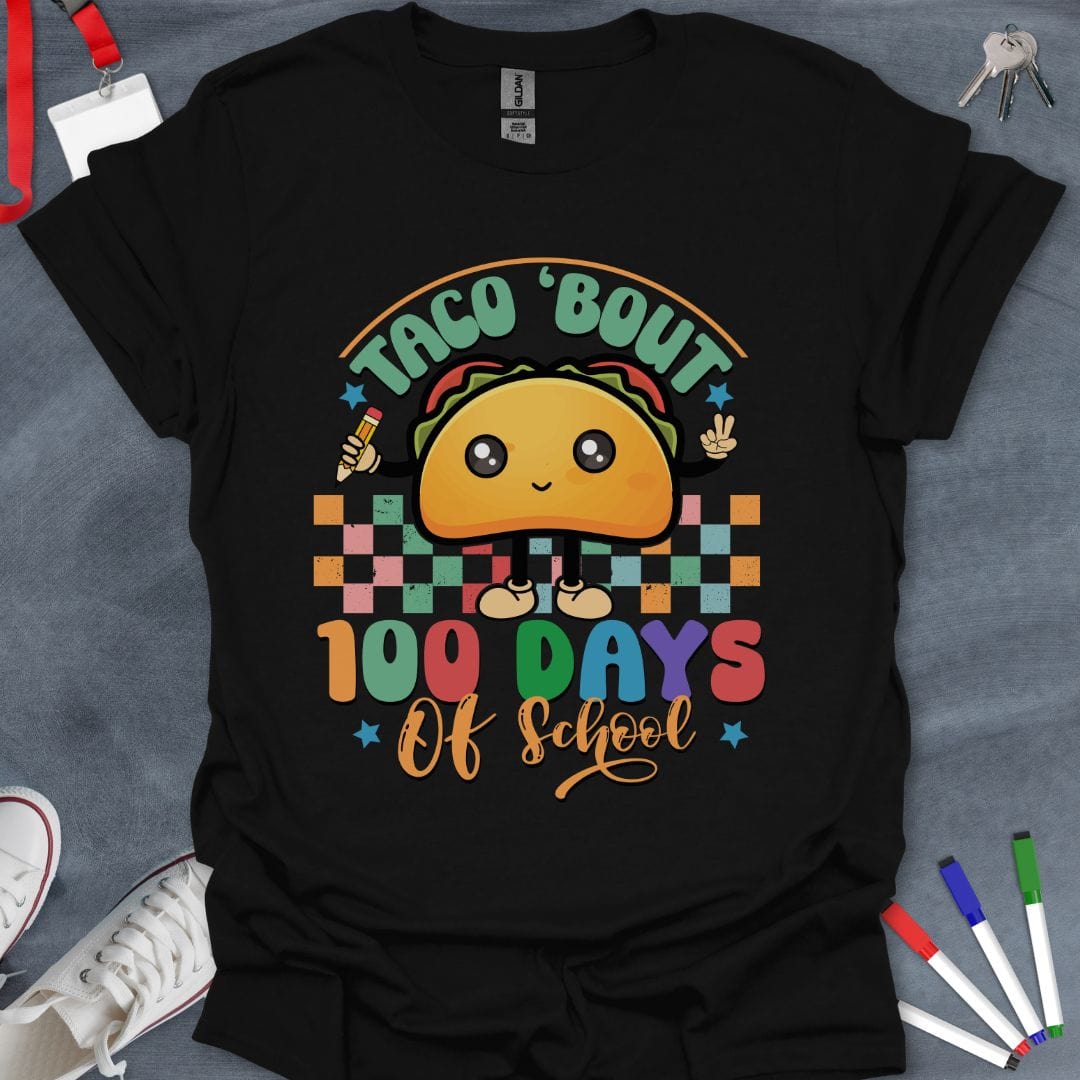 Teacher T-Shirt Black / S Taco 'Bout 100 Days of School T-Shirt