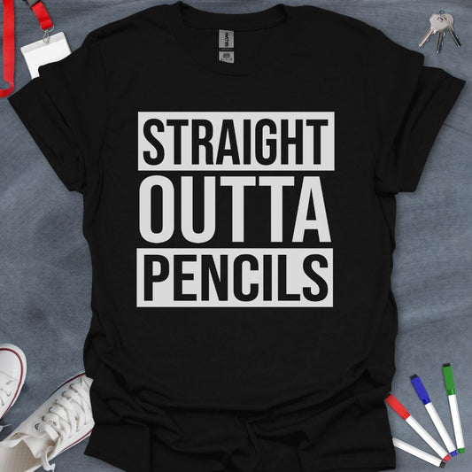 Teacher T-Shirt Black / S Straight Outta Pencils T-Shirt