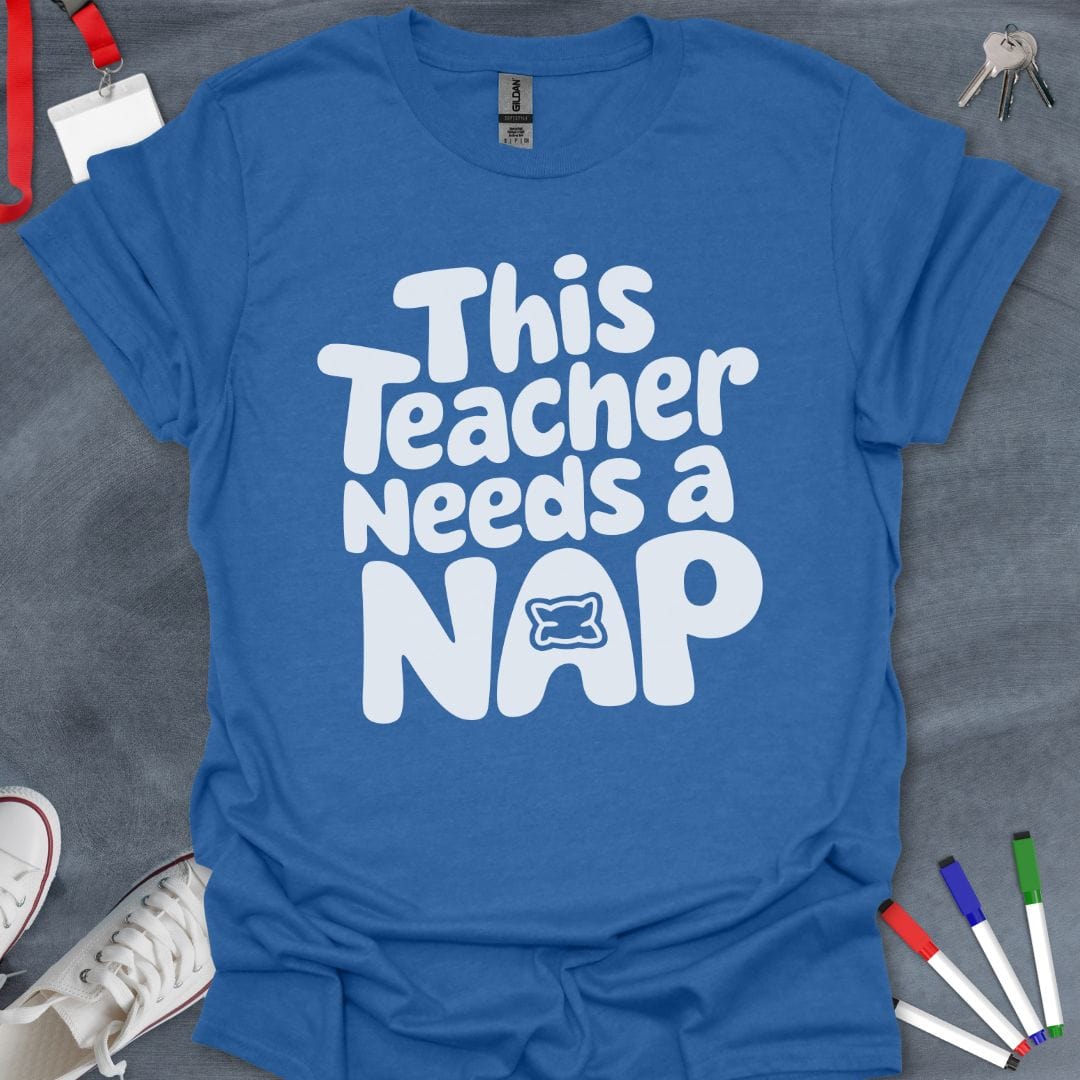 Teacher T-Shirt Heather Royal / S Teacher Nap Time T-Shirt