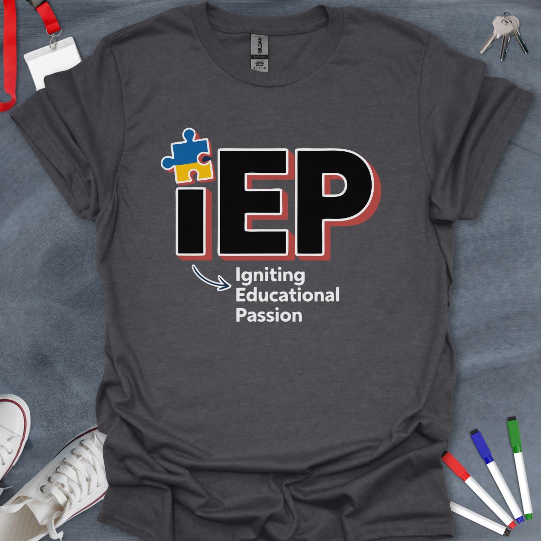 IEP Igniting Educational Passion T-Shirt