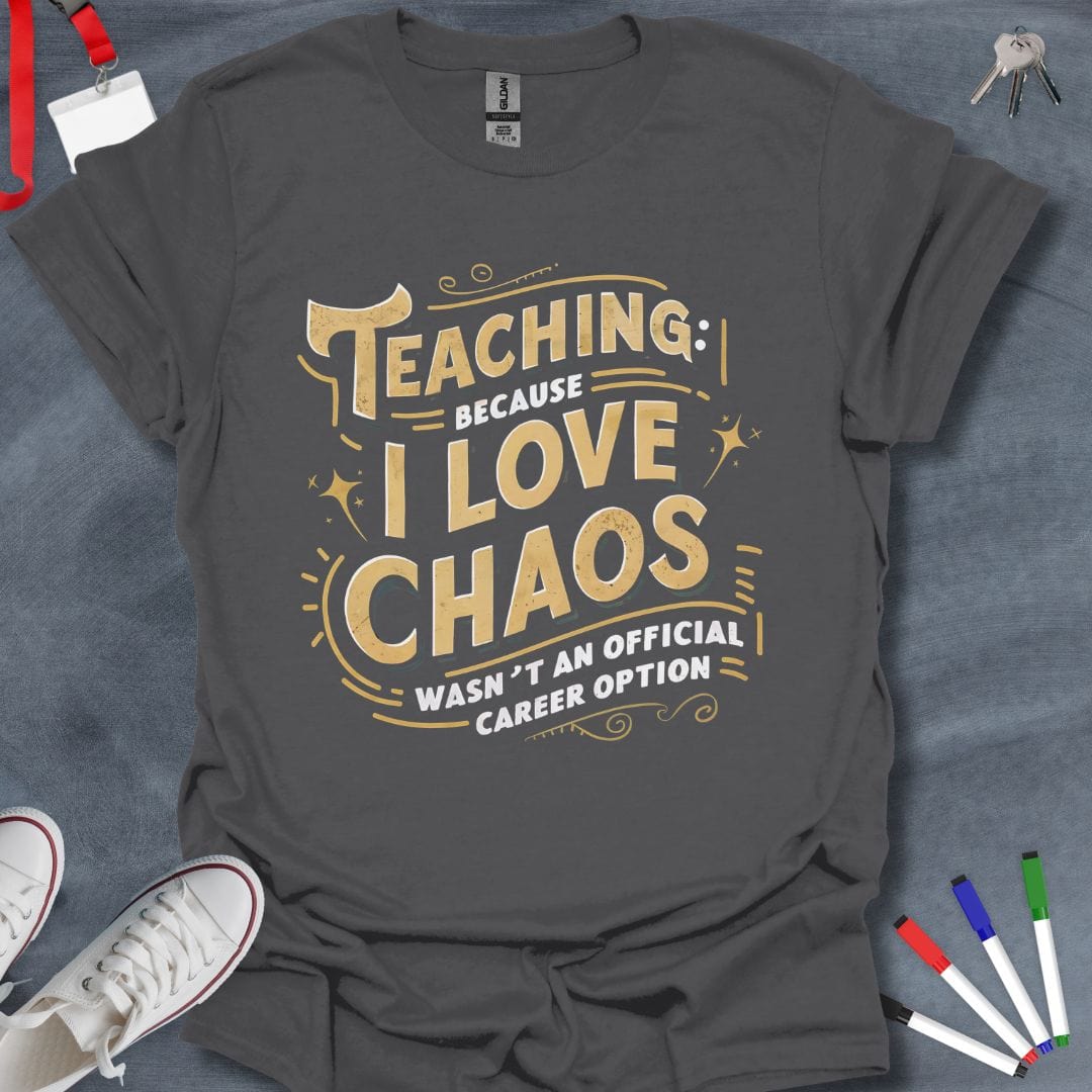 Teacher T-Shirt Charcoal / S Love Chaos T-Shirt